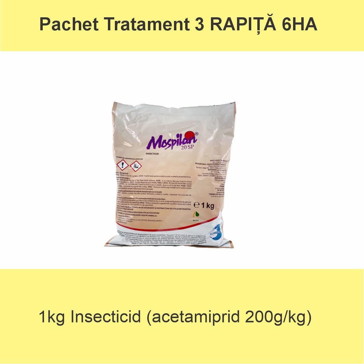 TRATAMENT 3 RAPIȚĂ 6HA - MOSPILAN20SP